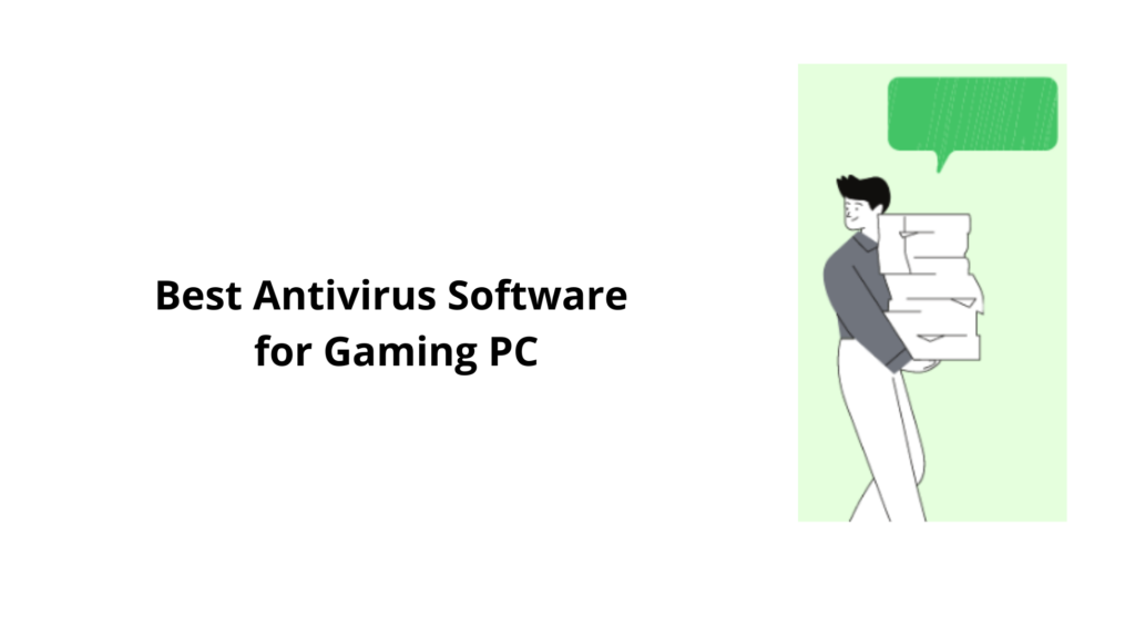 Best Antivirus Software for Gaming PC